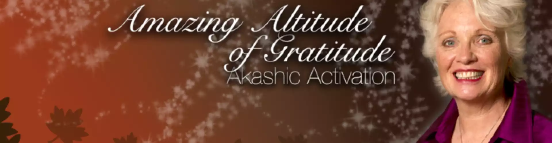 The Amazing Altitude of Gratitude: Akashic Activation