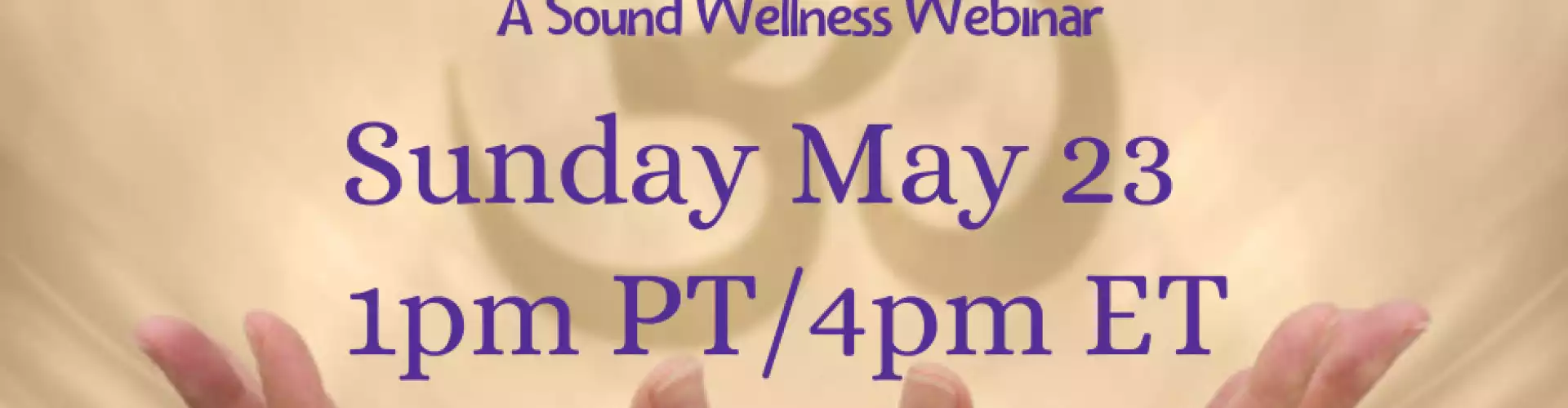 Tune Up Your Holistic Practice with Sound Wellness
